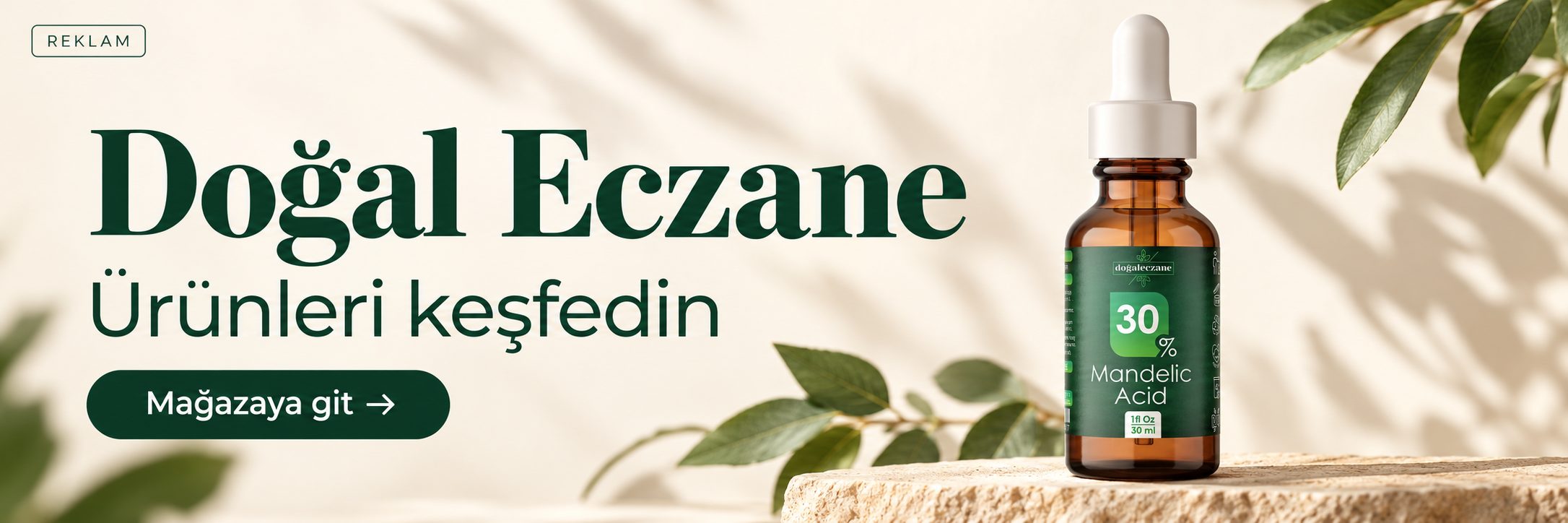 Reklam: Doğal Eczane ürünlerini keşfedin — mağazaya git